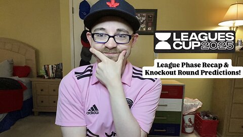 RSR7: Leagues Cup 2025 League Phase Recap & Knockout Round Predictions!