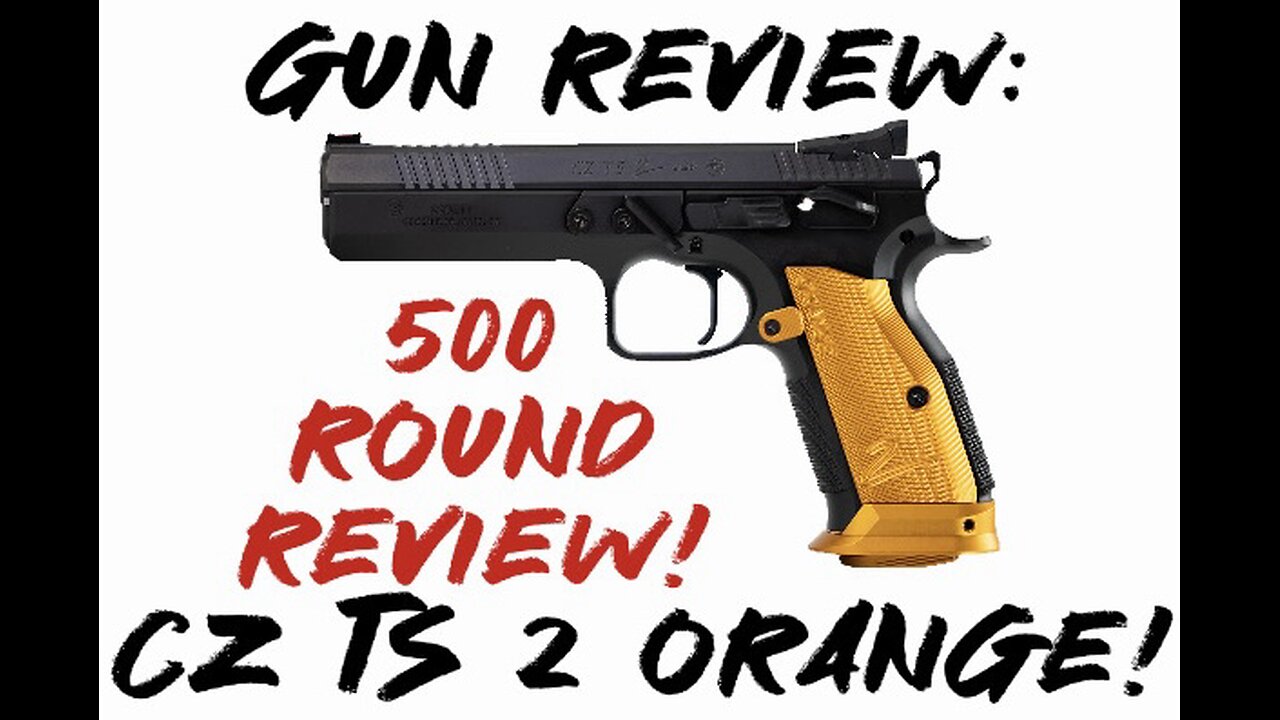 Gun Review: CZ TS 2 Orange 500 Round Review!