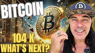 BITCOIN HIT 104K, WHAT'S NEXT??