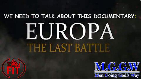 I AM FIT Podcast#157: We need to talk about this documentary: Europa: The Last Battle