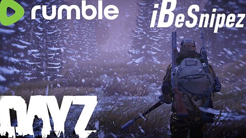 DayZ-PVP with Kestrel122!-iBeSnipez