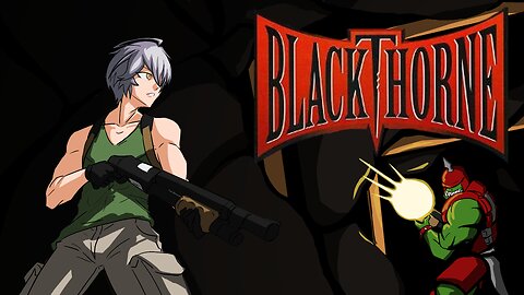 Let's play BlackThorne Chapter 2 from twitch stream 04/13/2022