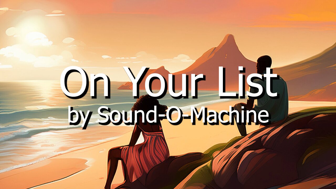 On Your List | Official Lyrics Video | A Song About Love & Longing 💔🎶