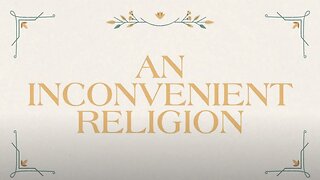 An Inconvenient Religion | Probably Alexandra (Repost)
