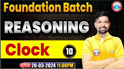 REASONING CLASS#21 CLOCK PART-10