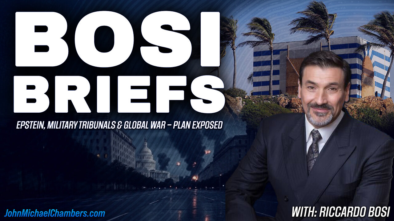 Bosi Briefs PREMIERE | Epstein, Military Tribunals & Global War – Plan EXPOSED