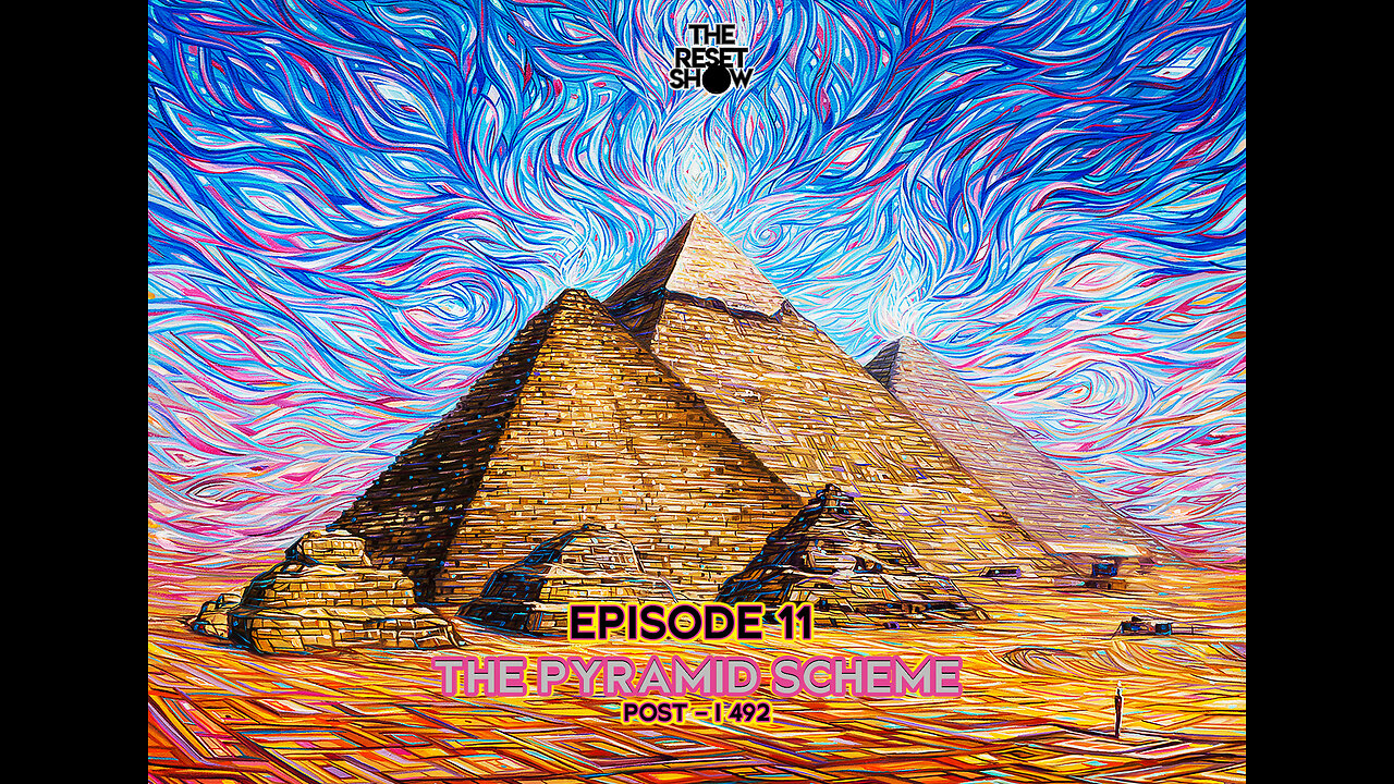 The Pyramid Scheme | Episode 11 | The Reset Show