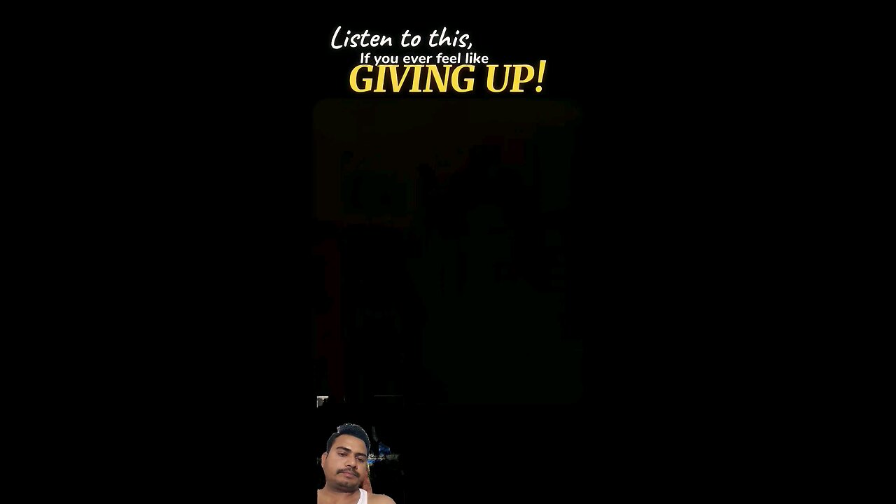 Don't give up. कभी हार मत मानो