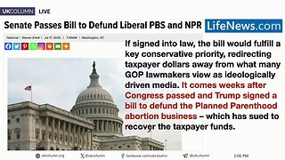 Senate Votes to Defund NPR and PBS: State Media Takes a Hit | UK Column News