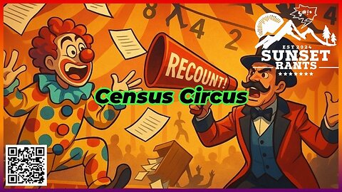 Can Trump Get a Census Do-Over? --- Tonight on Sunset Rants!
