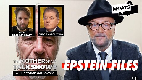 COVER-UP | The Epstein Files | Everyone Walks - MOATS with George Galloway