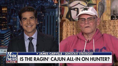 James Carville on “PRESIDENT” Hunter Biden…