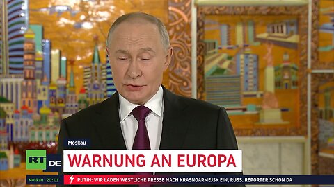 Putin: "Wir wollen keinen Krieg mit Europa – sind aber jederzeit bereit"