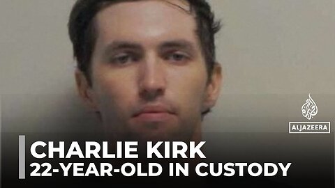 Killing of Charlie Kirk: 22-year-old in custody for deadly shooting