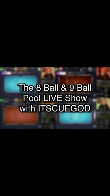 The 8 Ball & 9 Ball Pool LIVE Show with ITSCUEGOD