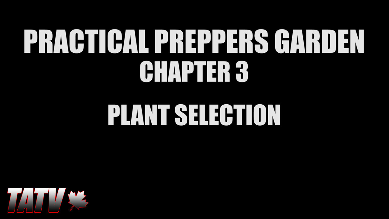 Practical Preppers Garden - Chapter 3 Plant Selection