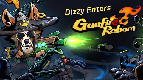 Entering Gunfire Reborn