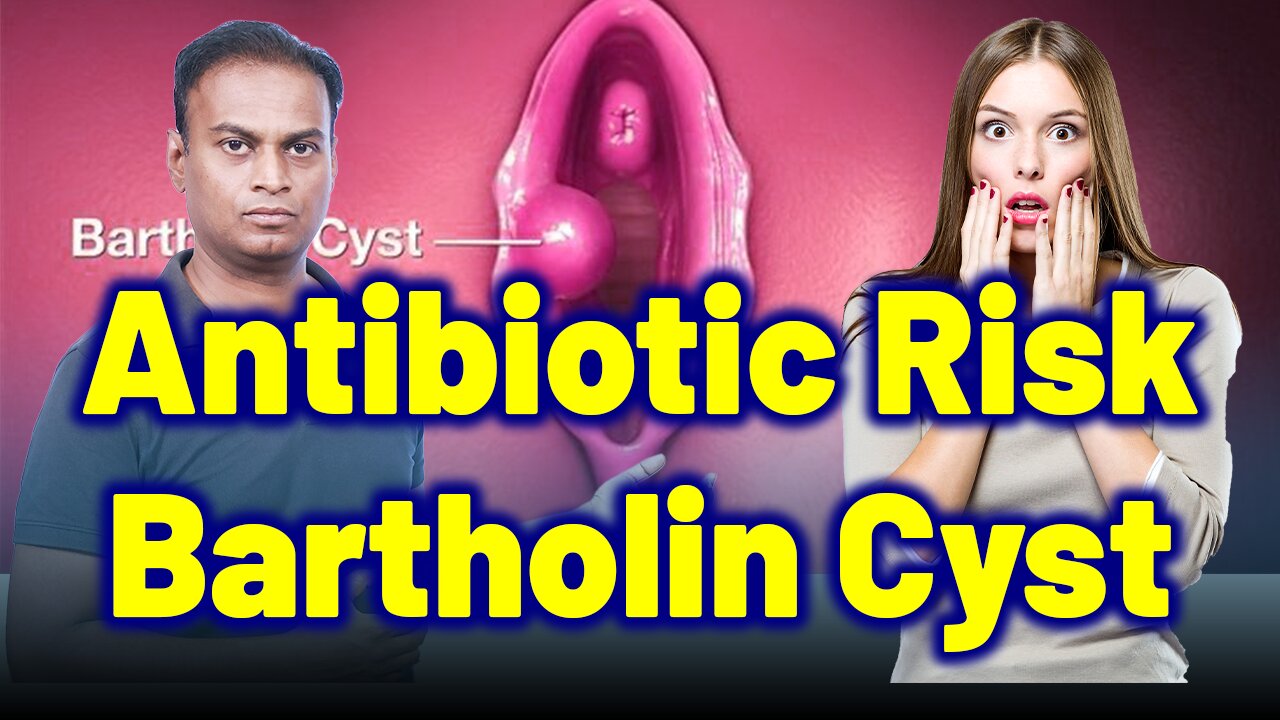 Dangerous Risk of Painkillers & Antibiotics in Bartholin Cyst Treatment | Medicine | Gynaecology