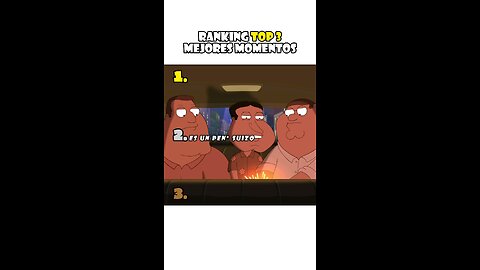 Ranking Top 3 Mejores Momentos en Padre de Familia