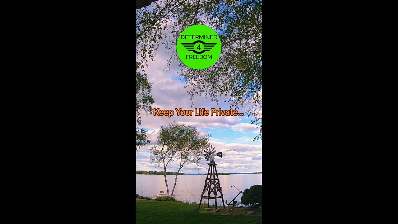 Keep Your Life Private...