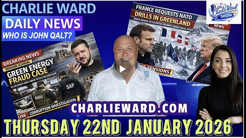 CHARLIE WARD DAILY NEWS WITH CHARLIE WARD & DREW DEMI THURSDAY 22ND JANUARY 2026