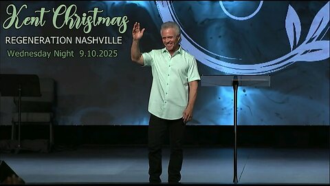 Kent Christmas - Wednesday Night Bible Study 9.10.2025 at Regeneration Nashville Church