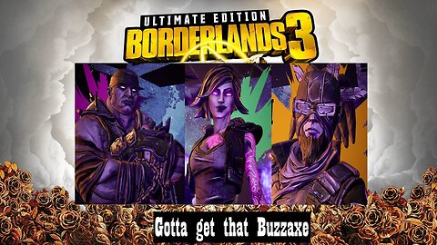 Borderlands 3 - Psycho Krieg DLC - Evil Vault Hunters and a Buzzaxe