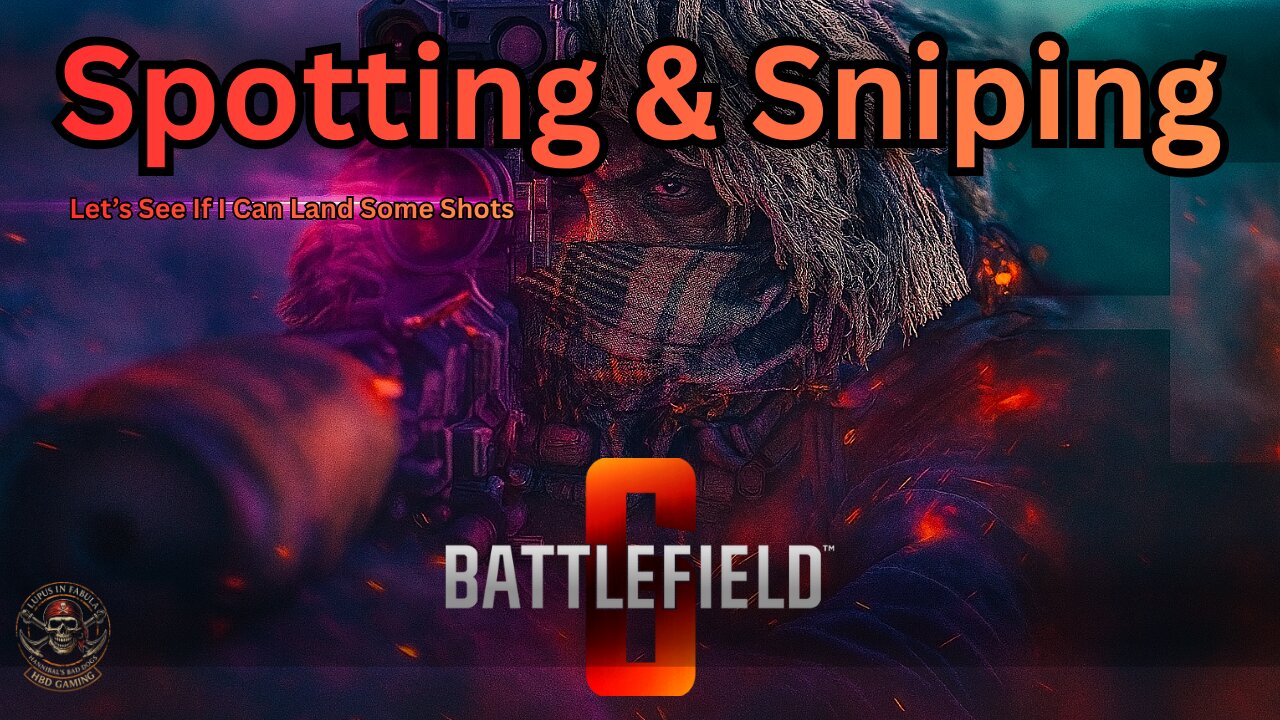 BF6 - Spotting and Sniping