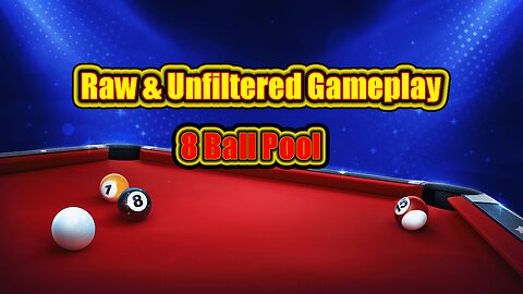✨ Raw & Unfiltered Gameplay - 8 Ball Pool