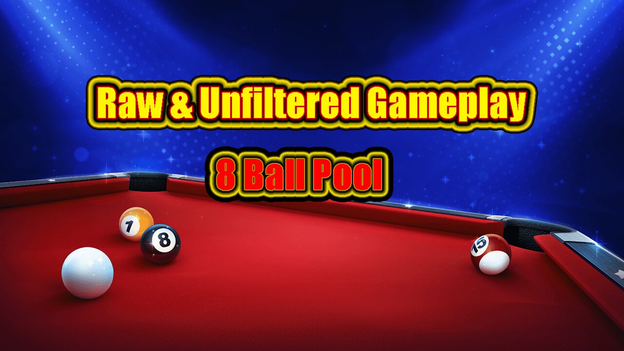 ✨ Raw & Unfiltered Gameplay - 8 Ball Pool