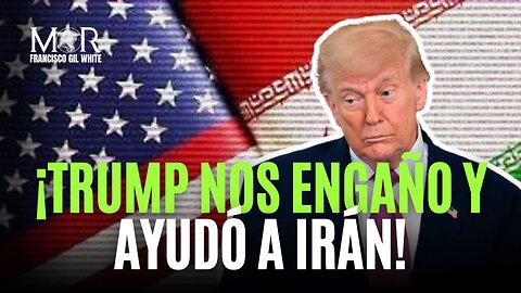 Trump Forzó el Cese al Fuego Para Ayudar a Irán