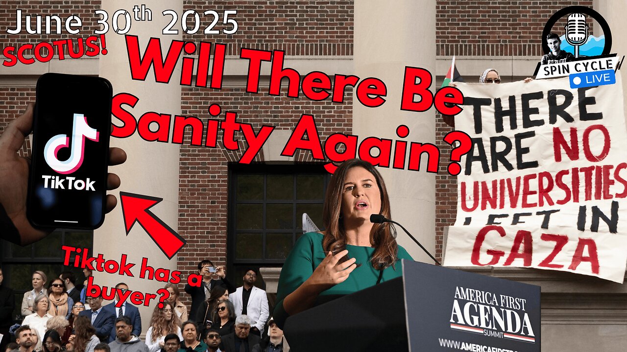 Racial Tax Increases & TikTok Tease: Spin Cycle LIVE! 6/30/25