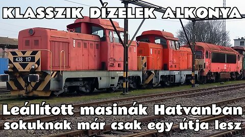 2025.03.10. Sorsukra váró leállított klasszik dízelgépek a hatvani fűtőházban, & vonatok Hatvanban.