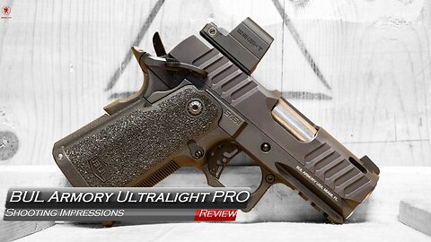 BUL Armory Ultralight PRO Shooting Impressions