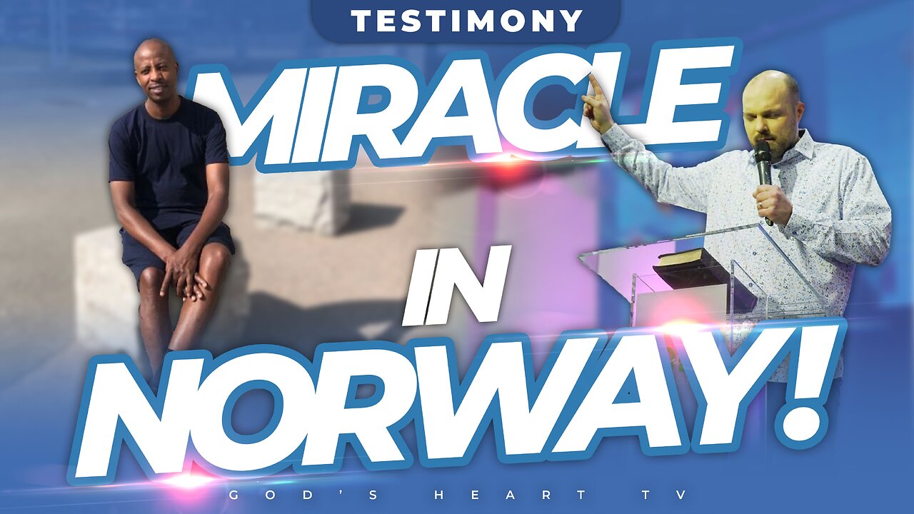 Prayer in UK; Miracle in NORWAY!