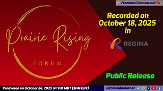FreedomCalendar.net TV #061: Prairie Rising Forum in Regina