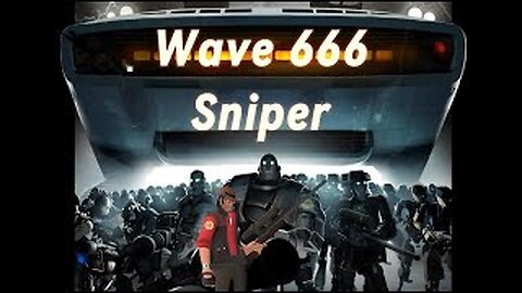 TF2 Sniper Wave 666 (+18)