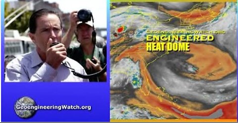 Geoengineering Watch Global Alert News, July 26, 2025, # 520 - Dane Wigington