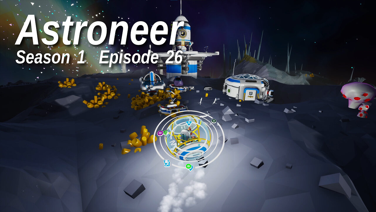 Astroneer S1 E26 by Rudimentary Rob