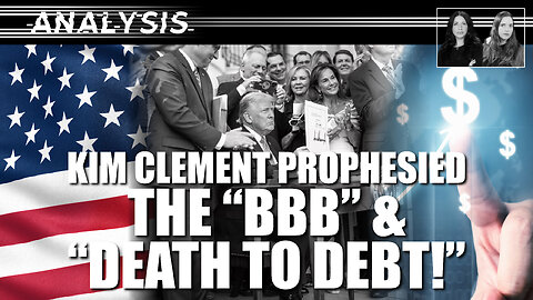 Analysis: Kim Clement Prophesied the “BBB”, And Death To Debt