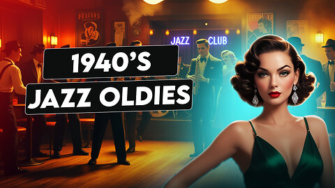 Vintage Jazz Music from the 1940s Retro Jazz Oldies