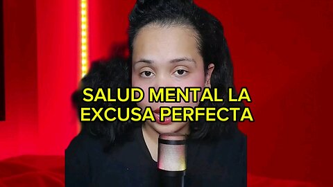 #saludmental la excusa perfecta