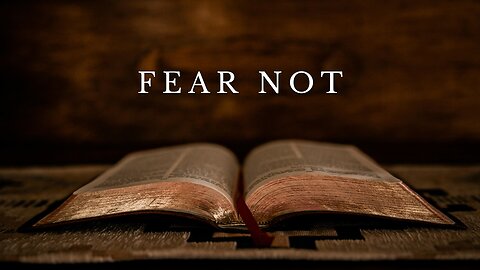 Fear Not