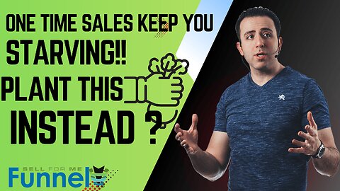 Why One-Time Sales Keep You Starving (Plant This Instead)