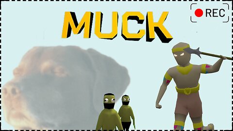 MUCK IS THE GREATEST GAME EVER!!!
