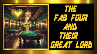 THE FAB FOUR AND THEIR GREAT LORD