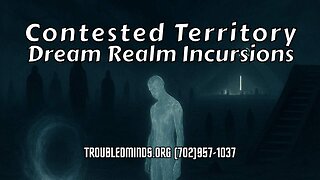 Contested Territory - Dream Realm Incursions