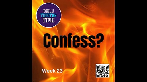 Thurs, 5 June 2025 • Confess?