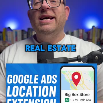 Google Ads Location Extensions (Assets)
