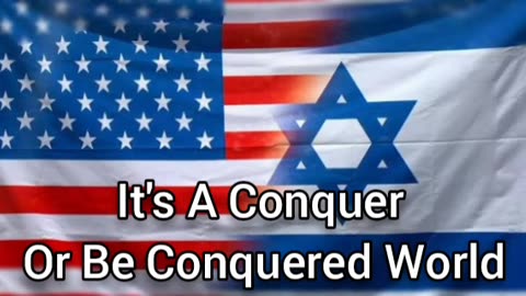 It's A Conquer Or Get Conquered World